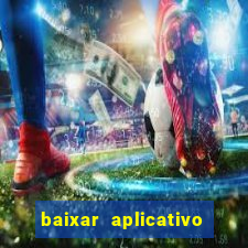 baixar aplicativo para fazer jogo do bicho